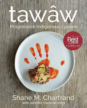 tawaw, a cookbook by NAIT grad shane chartrand